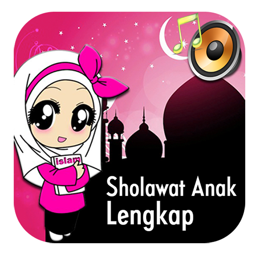 Sholawat Anak Lengkap