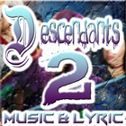 All Songs Of Descendants 2 | Music and Lyric icon