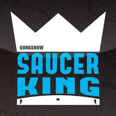 Gongshow Saucer King アプリダウンロード
