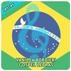 Gospel Vanilda Bordieri Letras icon