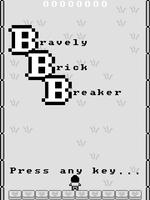 Bravely Brick Breaker Unity Affiche