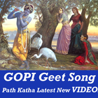 Gopi Geet HIT Song Hindi VIDEOs Bhajan Katha Path icon