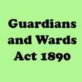 ”The Guardians and Wards Act 1890 Bare India