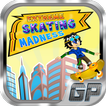 ”Extreme Skating Madness