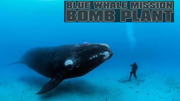 Blue Whale Mission Bomb Plant Affiche