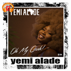 Yemi Alade - Oh My Gosh أيقونة