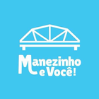 Manezinho e Você! Zeichen