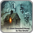 Haunted Places In The World APK