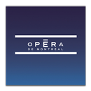 Opéra de Montréal APK