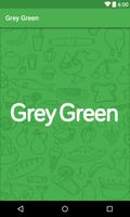 Grey Green poster