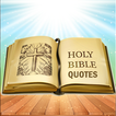 Holy Bible Quotes - Bible Verses KJV