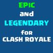 ”LEGEND CHESTS FOR CLASH ROYALE
