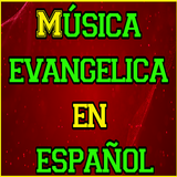 Música evangelica en español أيقونة