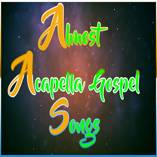 Almost Acapella Gospel Songs