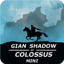 Gian Shadow of Colossus Mini APK