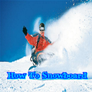 How to Snowboard Guide Videos APK
