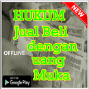 HUKUM JUAL BELI DENGAN CARA UANG MUKA APK