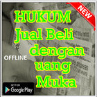 HUKUM JUAL BELI DENGAN CARA UANG MUKA biểu tượng