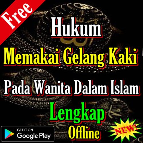Hukum Memakai Gelang Kaki Pada Wanita For Android Apk Download