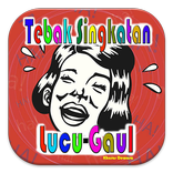 Tebak Singkatan Lucu - Gaul