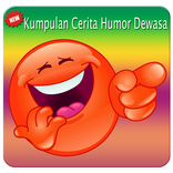 Kumpulan Cerita Humor Dewasa