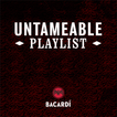 Bacardi Untameable Playlist