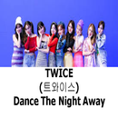 Twice - Dance The Night Away (Musica) 2018 APK