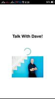 Talk With Dave! Cartaz