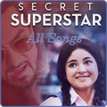 Secret Superstar Songs