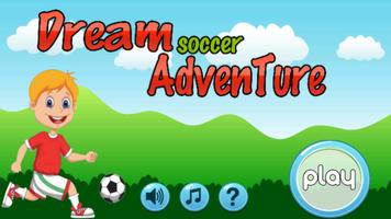 Dream Soccer Adventure ポスター