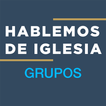 Grupos - Hablemos de iglesia