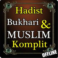 HADIST BUKHARI DAN MUSLIM TERBARU DAN KOMPLIT постер