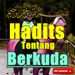 Hadits Tentang Berkuda Terlengkap