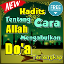 Hadits Tentang Cara Allah Mengabulkan Do'a APK