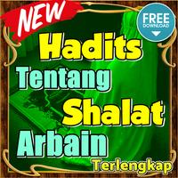 Hadits Tentang Shalat Arbain Terlengkap تصوير الشاشة 1