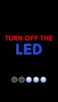 Turn off the LED plakat