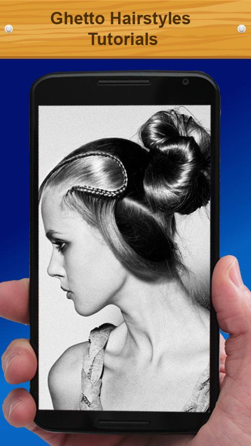 Ghetto Hairstyles Tutorials For Android Apk Download