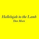 Hallelujah to the Lamb Lyrics APK