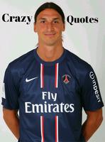 Greatest Quotes From Zlatan Ibrahimovic screenshot 1