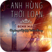 Anh Hùng Thời Loạn - New Full APK