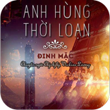 Anh Hùng Thời Loạn - New Full