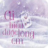 Ai Hiểu Đuợc Lòng Em - Full