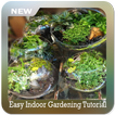 ”Easy Indoor Gardening Tutorial