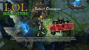 LOL Skill Masters (FAN Game) Cartaz