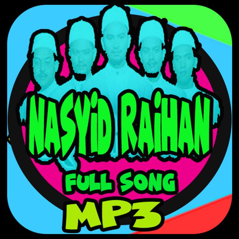 download lagu nasyid raihan ya rasulullah Lagu nasyid raihan for android apk download.