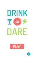 Drink or Dare Affiche