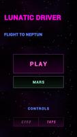 Lunatic Driver: Flight to Neptune - space trip poster