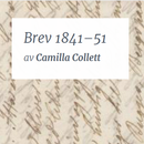 Brev 1841–51 Camilla Collett APK