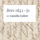 Brev 1841–51 Camilla Collett आइकन