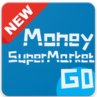 New MoneySuperMarket GO Tips icône